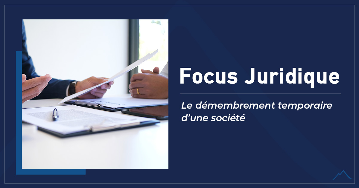 Le démembrement temporaire d’une société