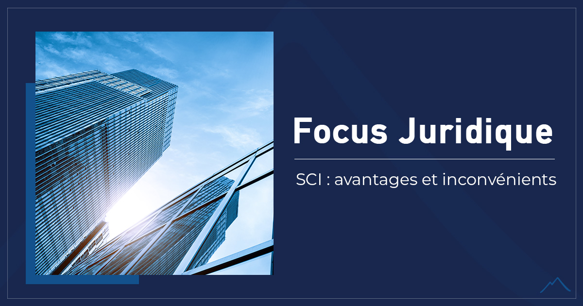 SCI : avantages et inconvénients